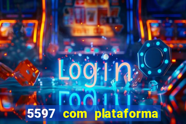 5597 com plataforma de jogos